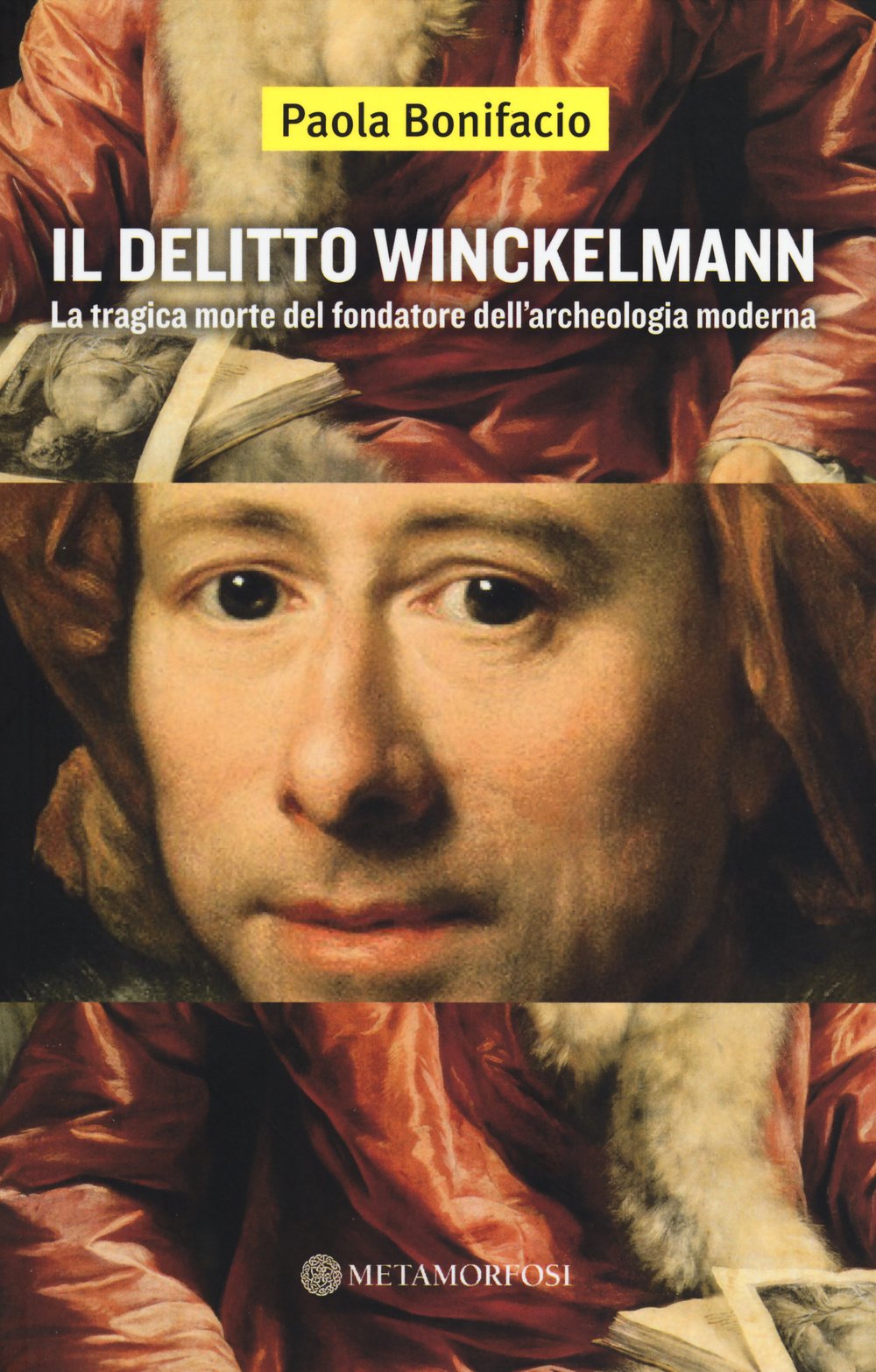 Il delitto Winckelmann. La tragica morte del fondatore dell'archeologia moderna book