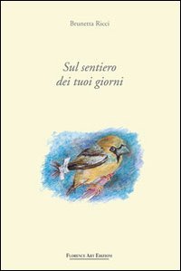 Sul sentiero dei tuoi giorni book
