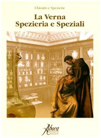 La Verna. Spezieria e speziali book