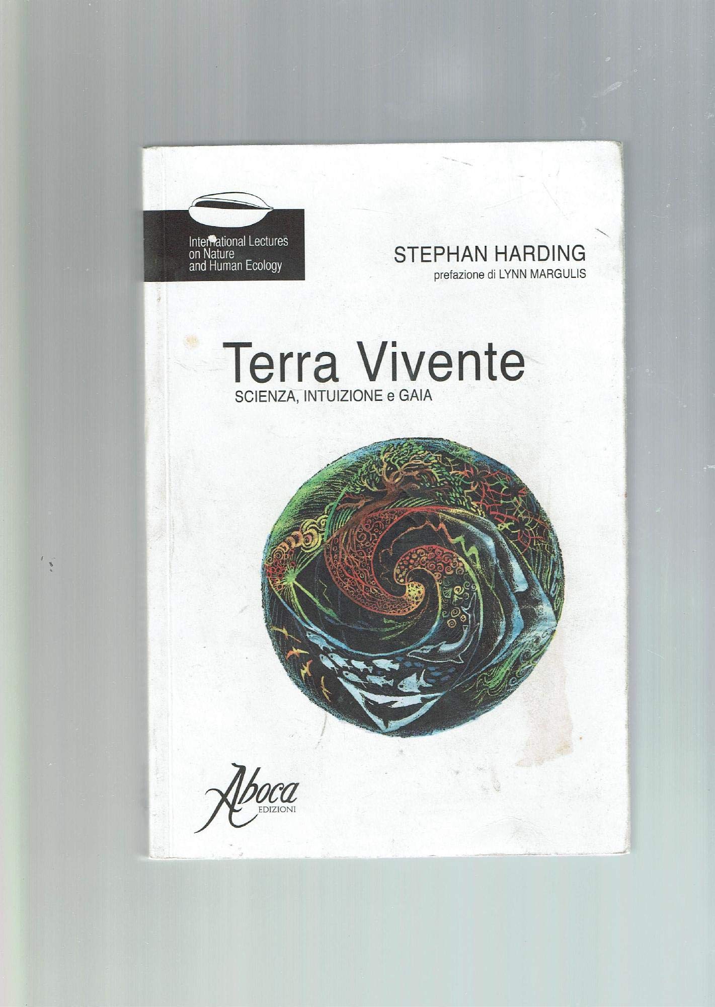 Terra vivente. Scienza, intuizione e gaia Geology & Geography