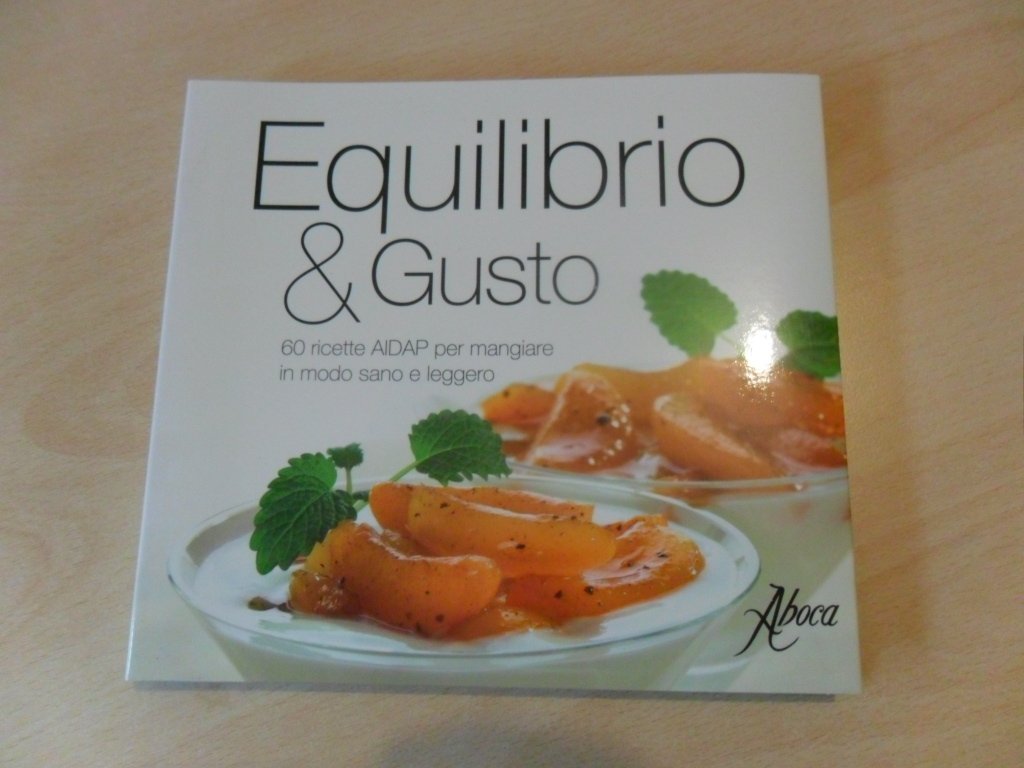 Equilibrio & gusto. 60 ricette AIDAP per mangiare in modo sano e leggero Leisure, Home & Garden