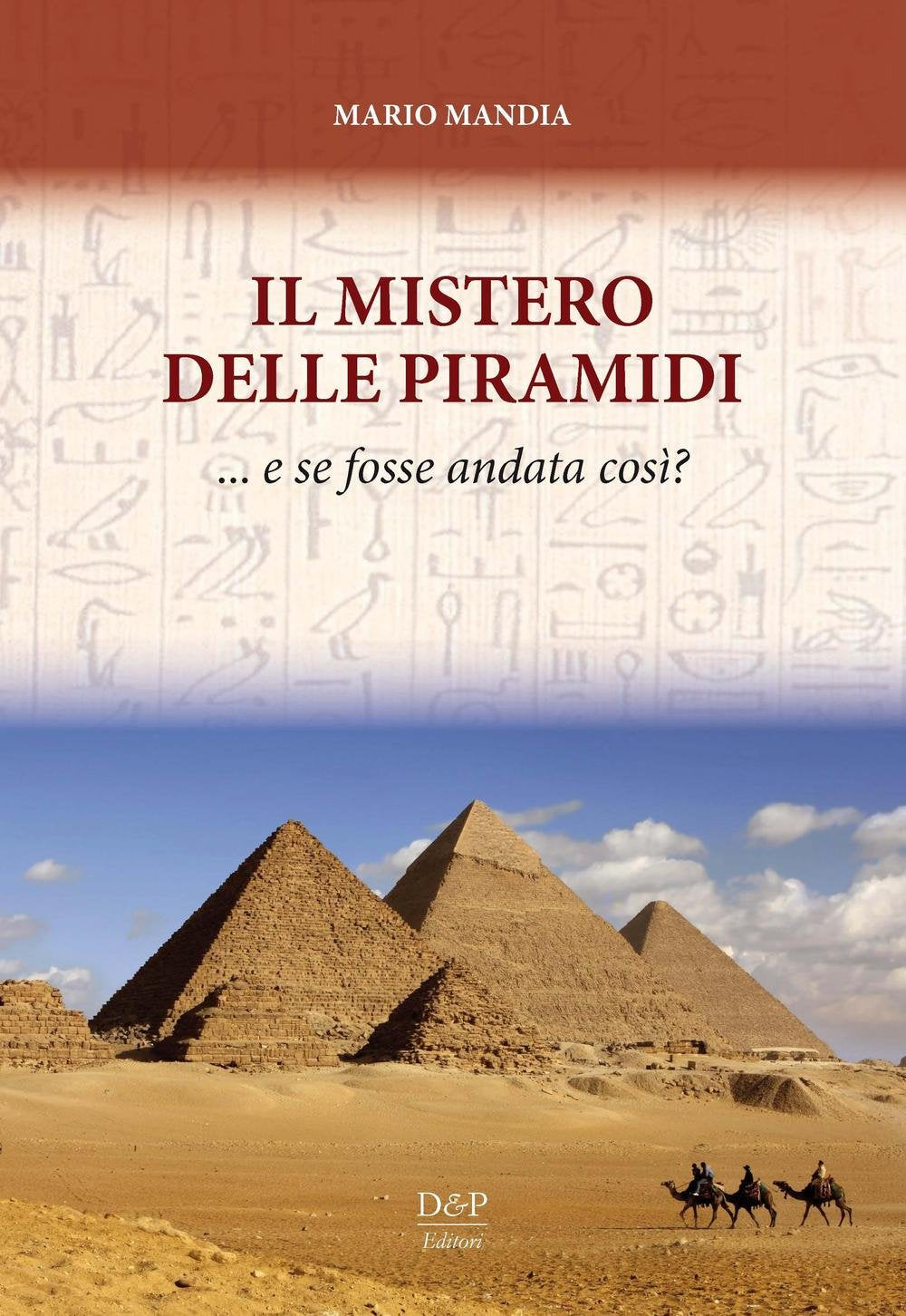Il mistero delle piramidi: e se fosse andata così? Natural Sciences