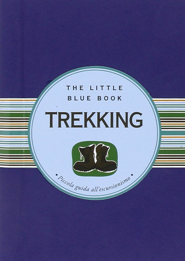 Trekking. Piccola guida all'escursionismo book