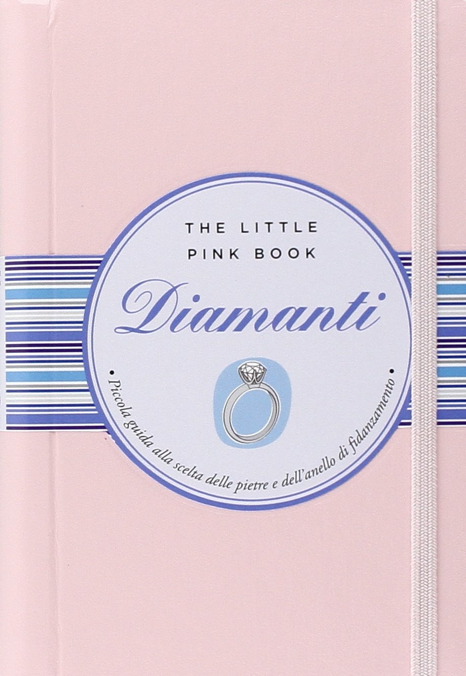 Diamanti. Piccola guida a pietre, montature e gioielli (The little pink book) Leisure, Home & Garden