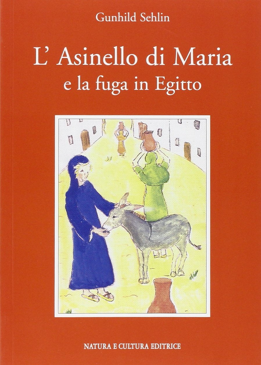 L'asinello di Maria e la fuga in Egitto Novels & Short Stories