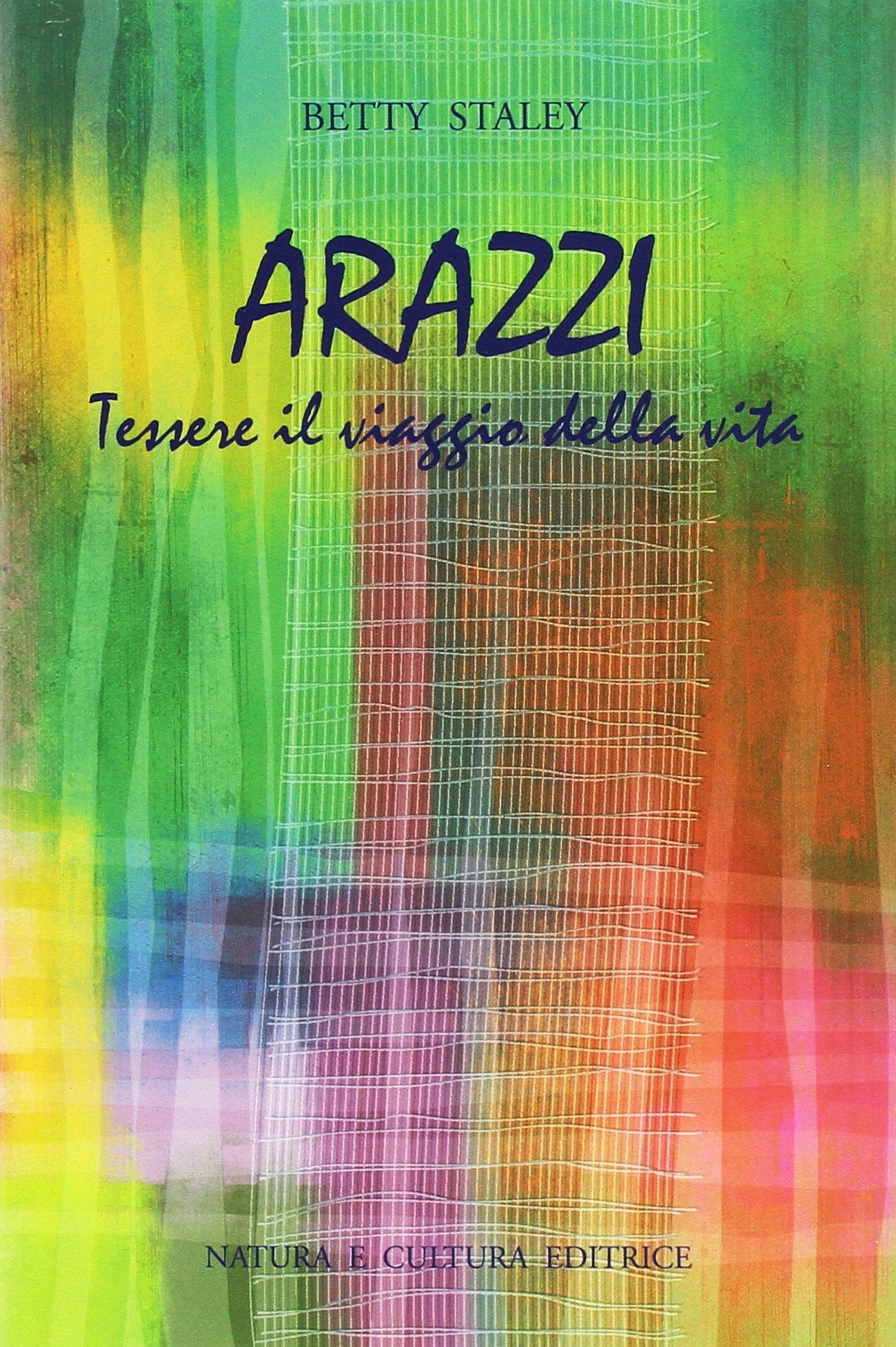 Arazzi. Tessere il viaggio della vita Psychology