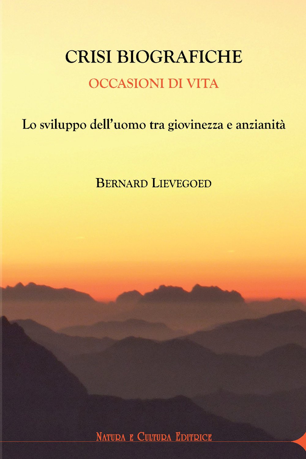 Crisi biografiche. Occasioni di vita. Lo sviluppo dell’uomo tra giovinezza e anzianità book