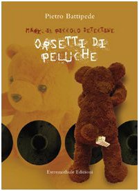 Orsetti di peluche. Per la Scuola media. Con DVD book