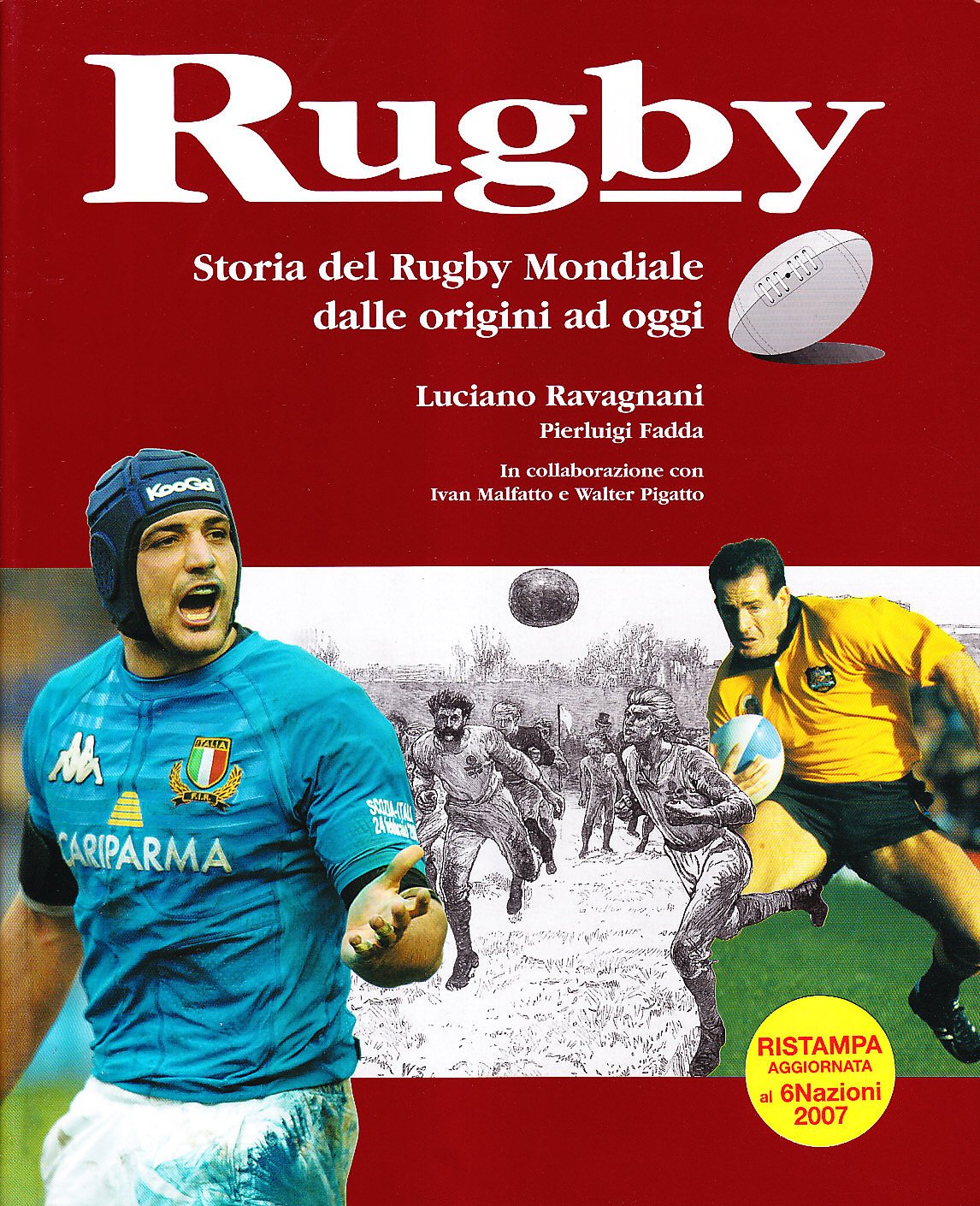 Rugby. Storia del rugby mondiale dalle origini ad oggi Leisure & Fun