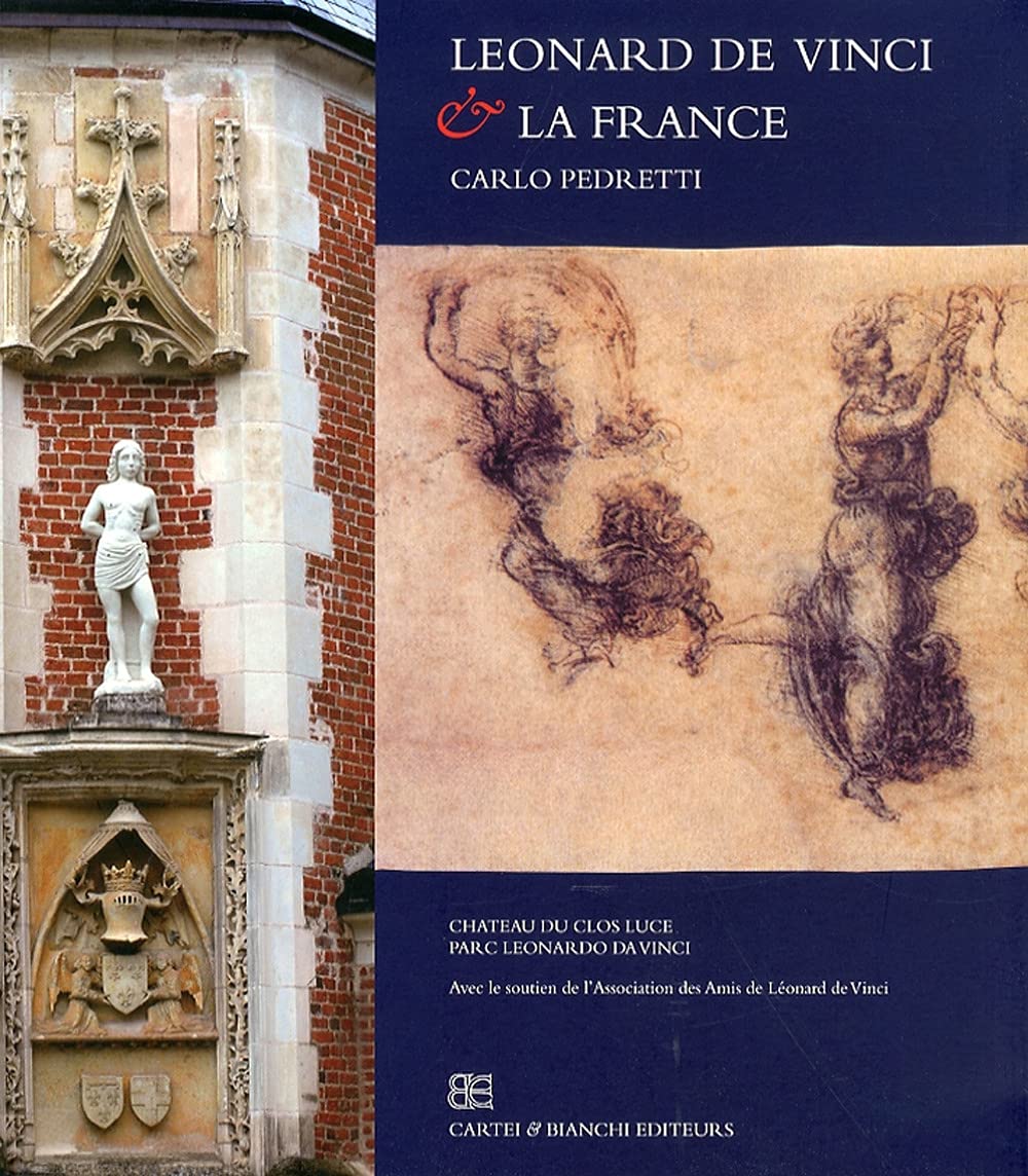 Leonard De Vinci & la France Art & Literature