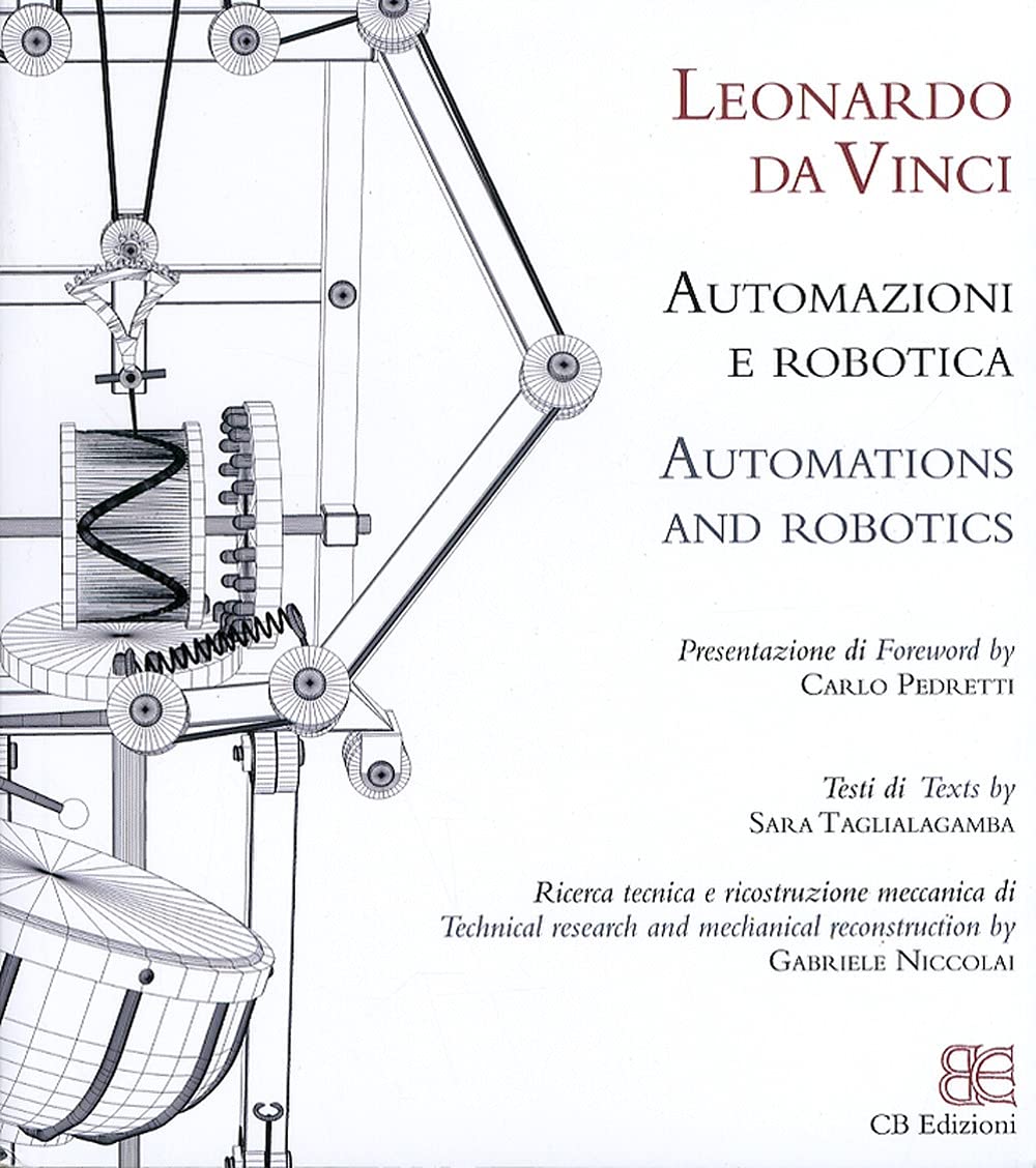 Leonardo da Vinci: Automazioni E Robotica/ Automations and Robotics book