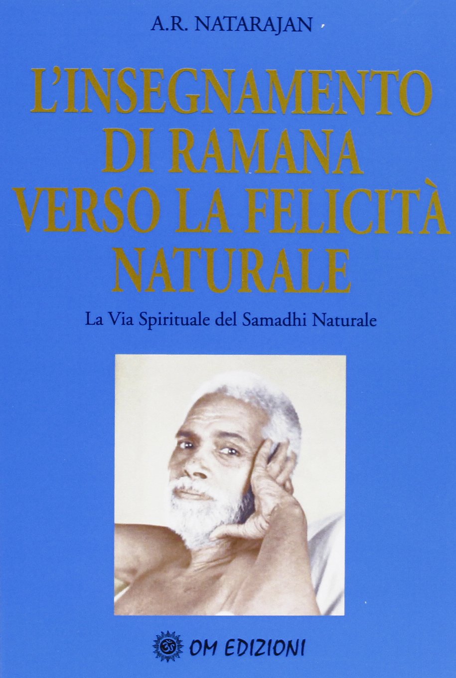 L'insegnamento di Ramana verso la felicità naturale book
