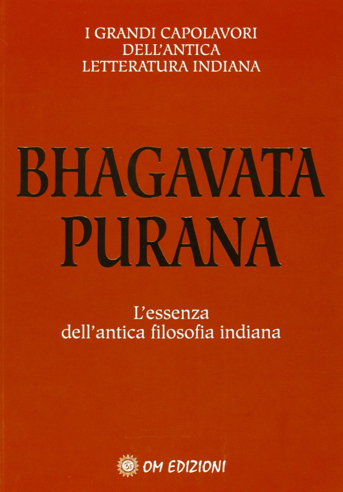 Bhagavata purana. L'essenza dell'antica filosofia indiana book