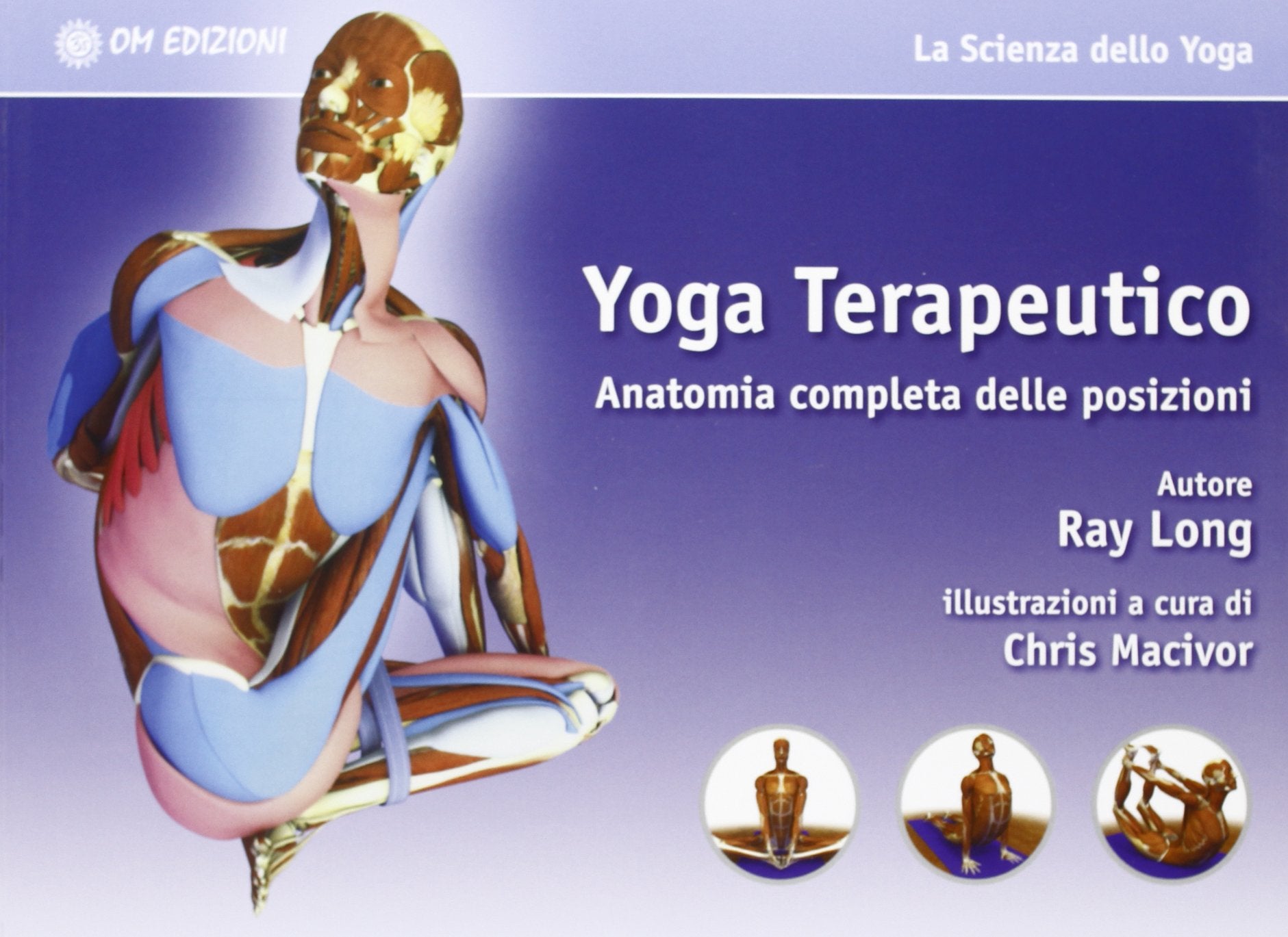 Yoga terapeutico. Anatomia completa delle posizioni book