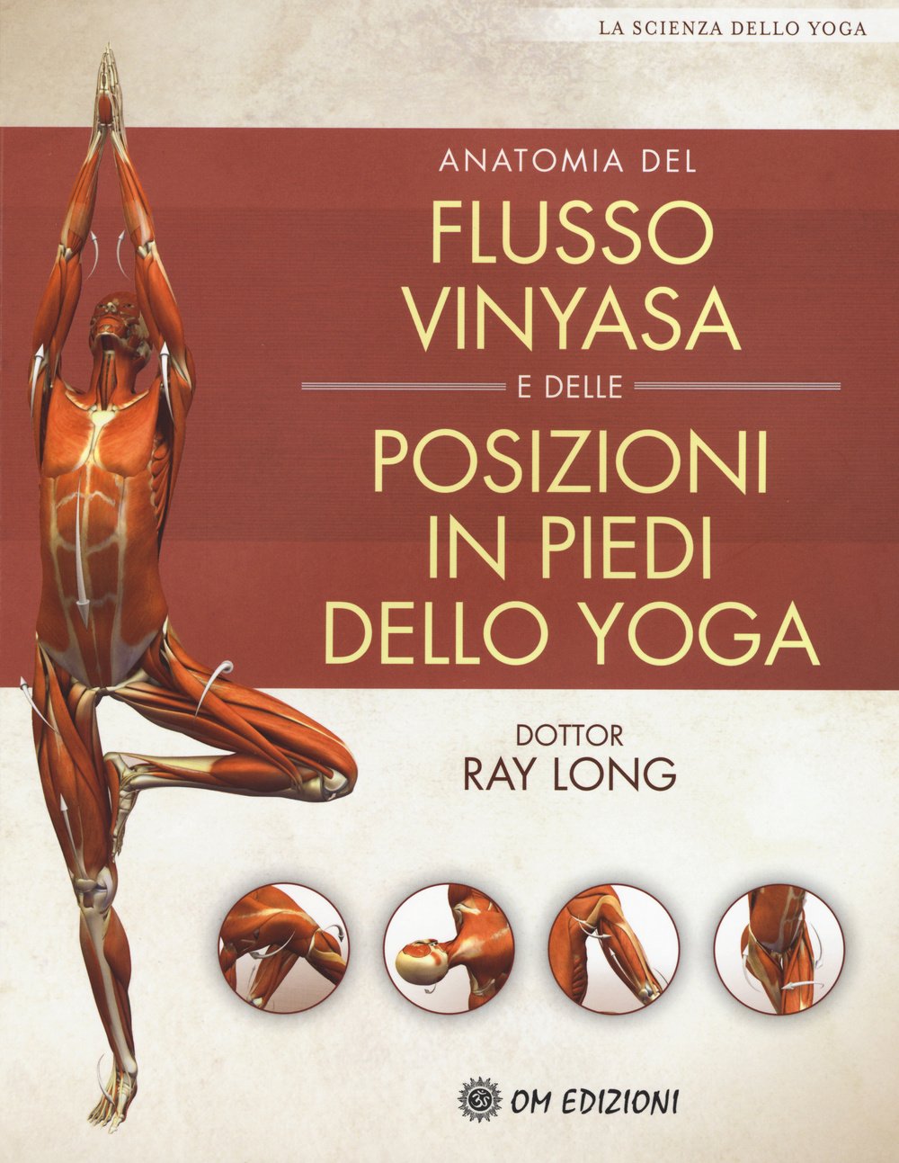 Anatomia del flusso vinyasa e delle posizioni in piedi dello yoga book