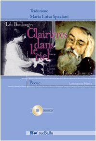 Clairières dans le ciel. Testo italiano a fronte. Con CD Audio Poetry