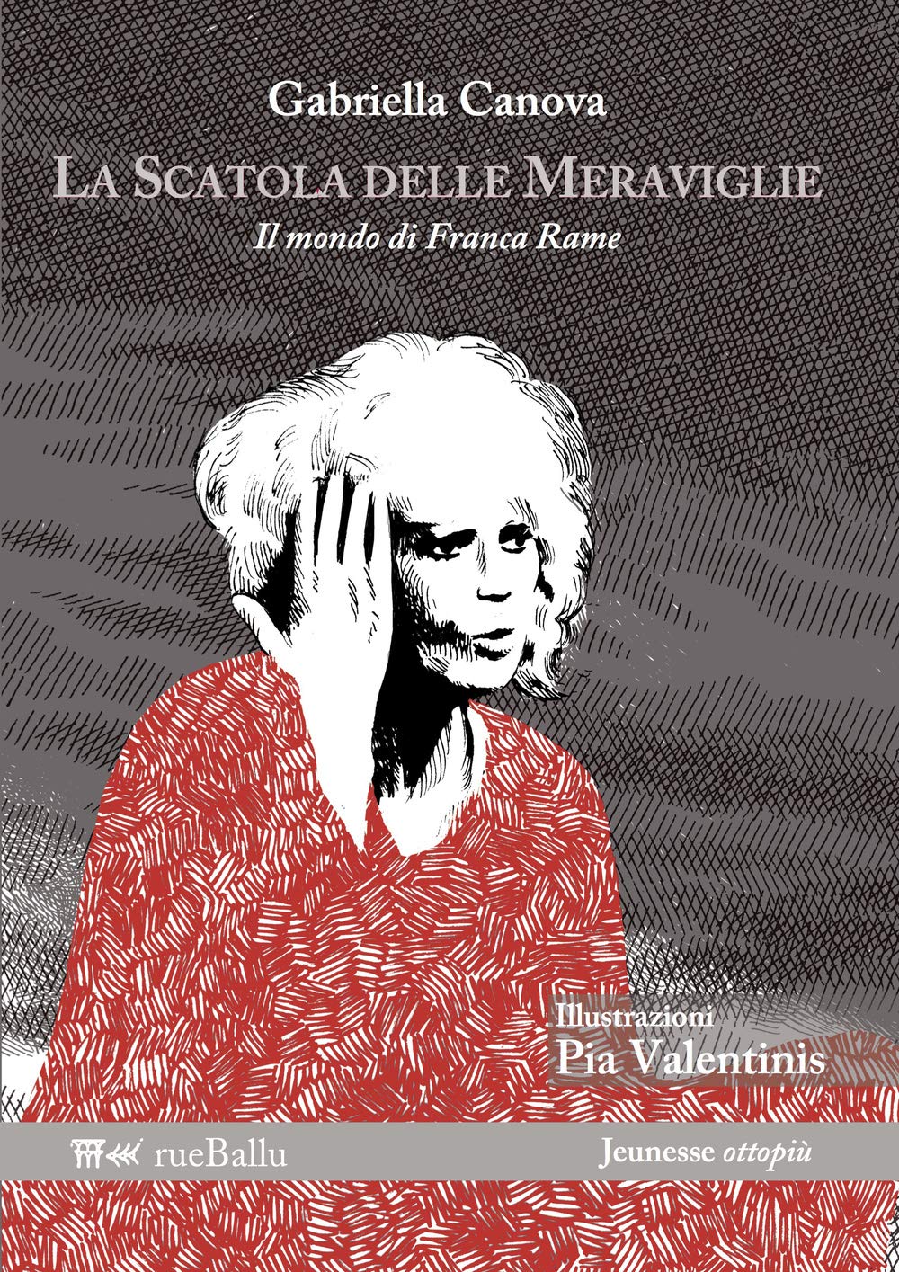 La scatola delle meraviglie. Il mondo di Franca Rame. Ediz. illustrata book