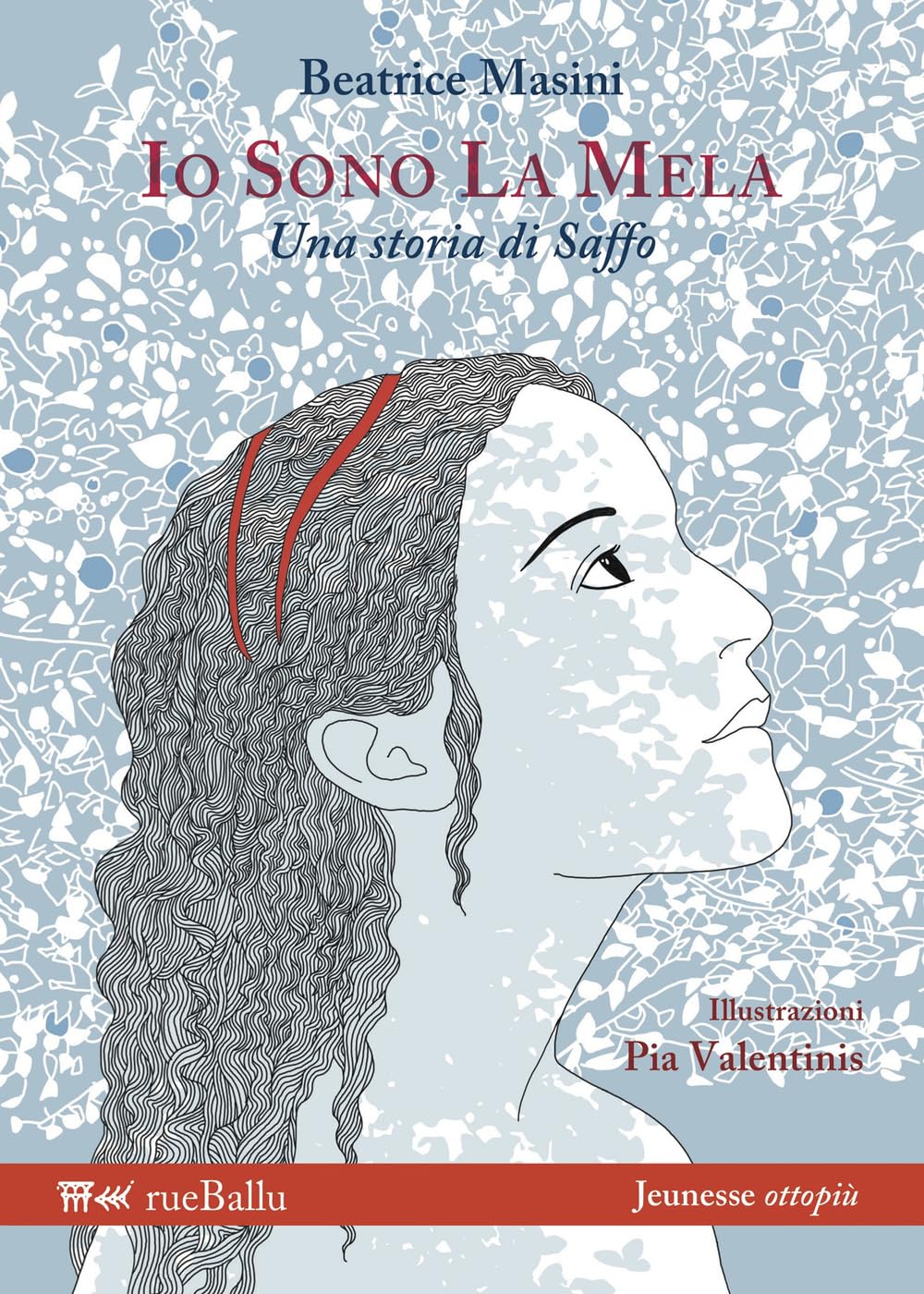 Io sono la mela. Una storia di Saffo. Ediz. illustrata book