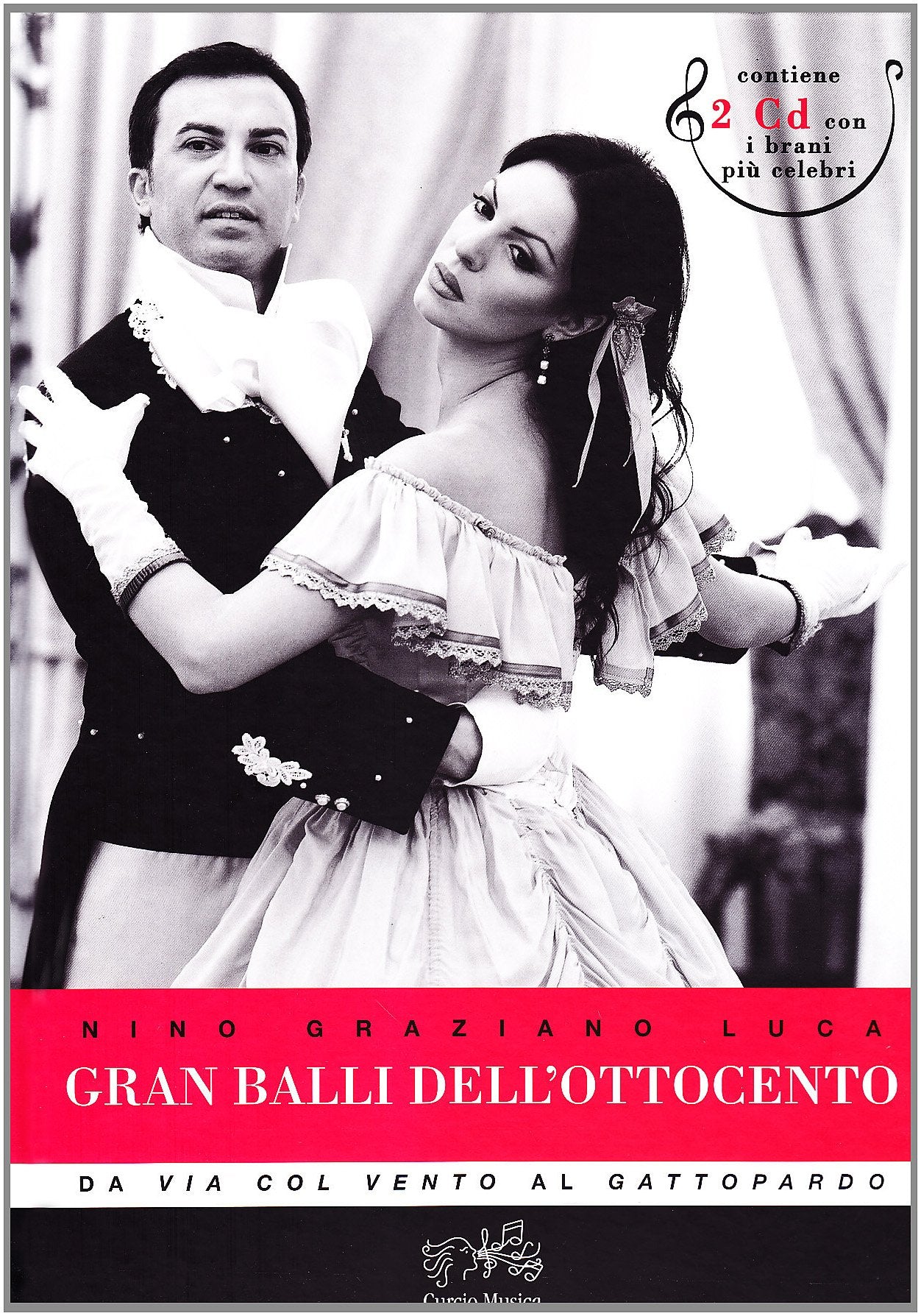 Gran balli dell'Ottocento. Da «Via col vento» al «Gattopardo». Ediz. illustrata. Con 2 CD Audio book