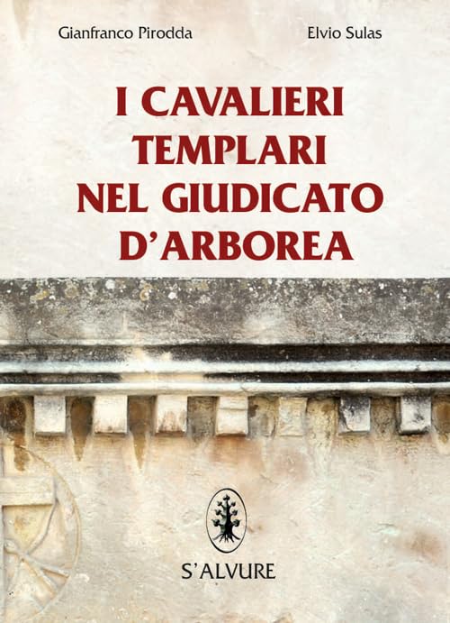 I cavalieri templari nel giudicato di Arborea book