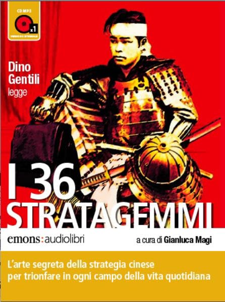I 36 Stratagemmi: Ungekürzte Fassung in italienischer Sprache (Pop) Philosophy