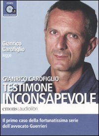 Testimone inconsapevole letto da Gianrico Carofiglio. Audiolibro. CD Audio formato MP3. Ediz. integrale Contemporary literature