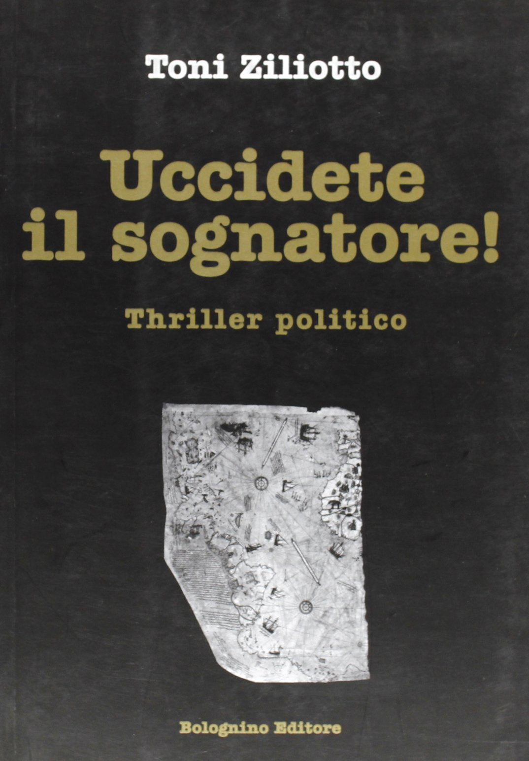 Uccidete il sognatore Contemporary literature