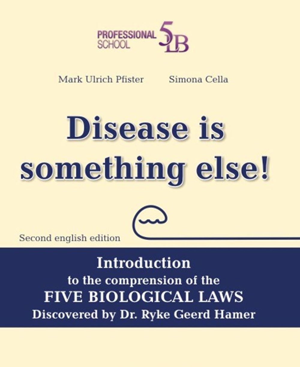 Disease is something else! Introduction to the comprehension of the Five Biological Laws discovered by Dr. Ryke Geerd Hamer. Ediz. multilingue Medicine