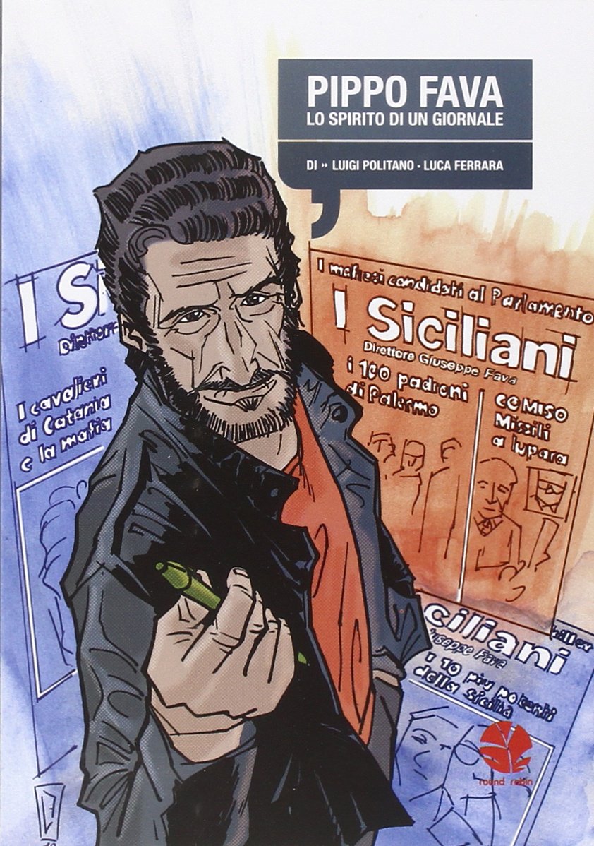 Pippo Fava. Lo spirito di un giornale book