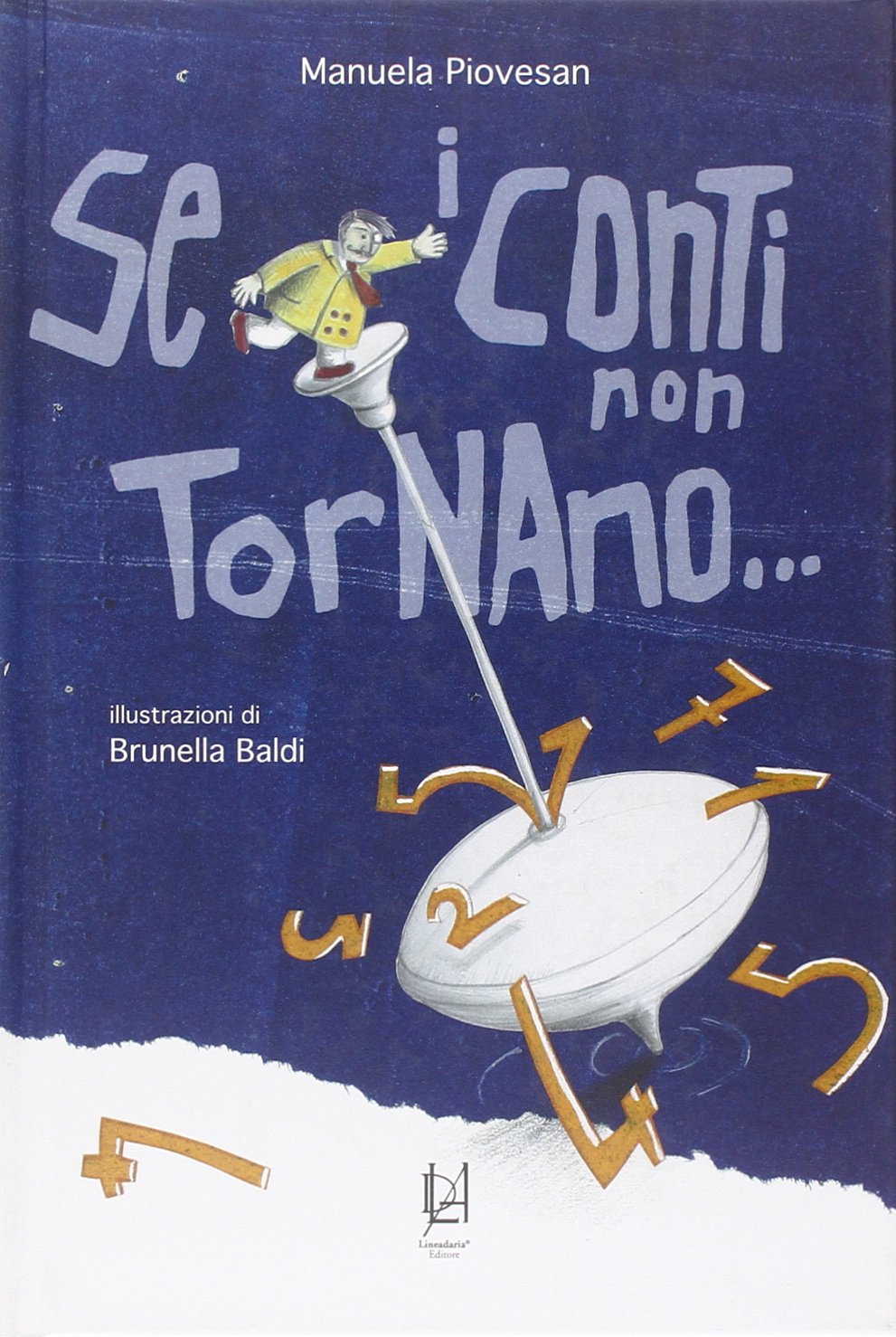 Se i conti non tornano. Ediz. illustrata book