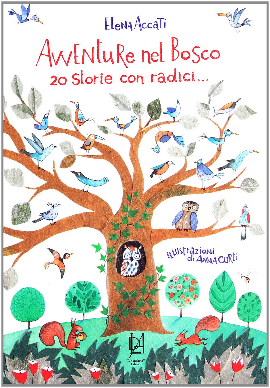 Avventure nel bosco. 20 storie con radici book