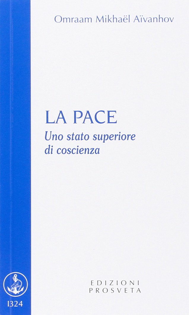 La pace. Uno stato superiore di coscienza book