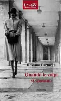 Quando le volpi si sposano Contemporary literature