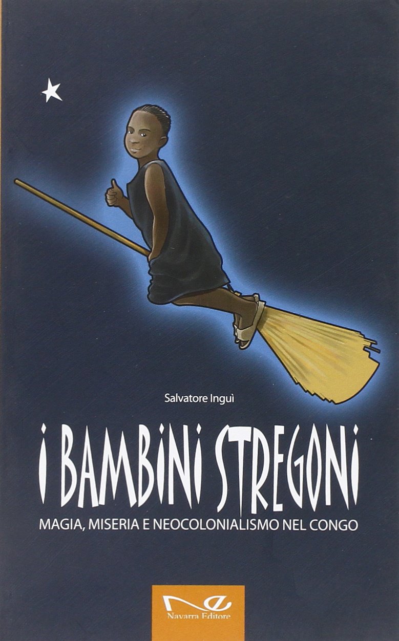 I bambini stregoni. Magia, miseria e neocolonialismo nel Congo book