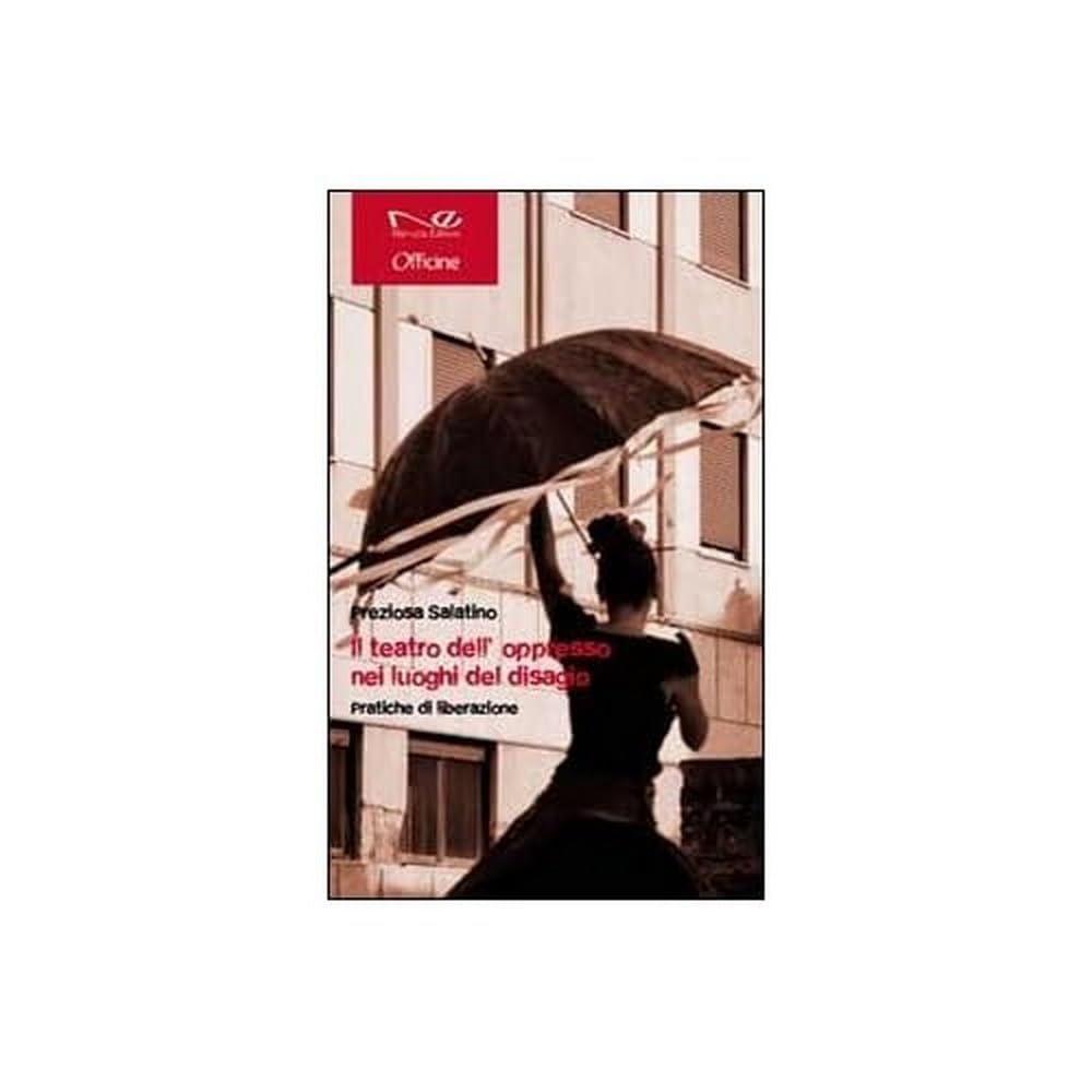 Il teatro dell'oppresso tra i luoghi del disagio. Pratiche di liberazione book