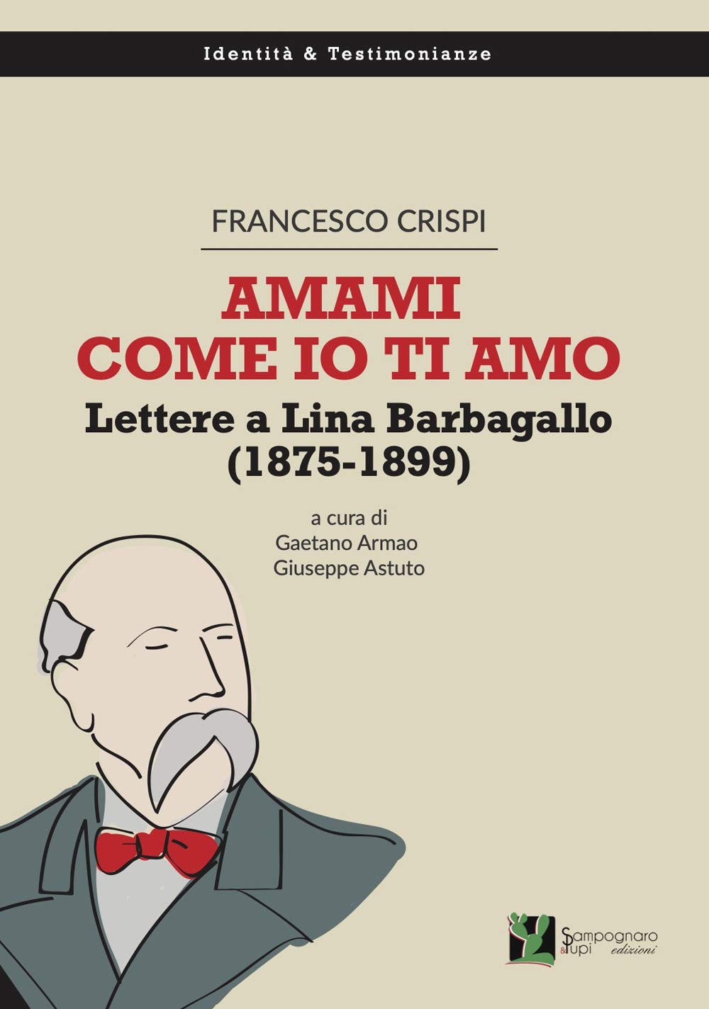 Amami come io ti amo. Lettere a Lina Barbagallo (1875-1899) book