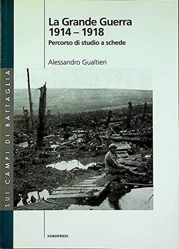 La grande guerra. Percorso di studio a schede 1914-1918 book