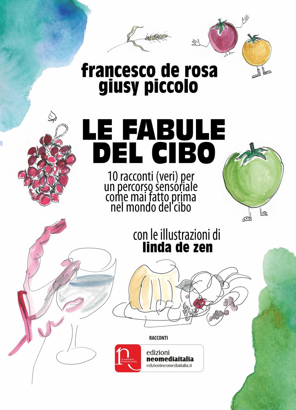 Le fabule del cibo. 10 racconti (veri) per un percorso sensoriale come mai fatto prima nel mondo del cibo book