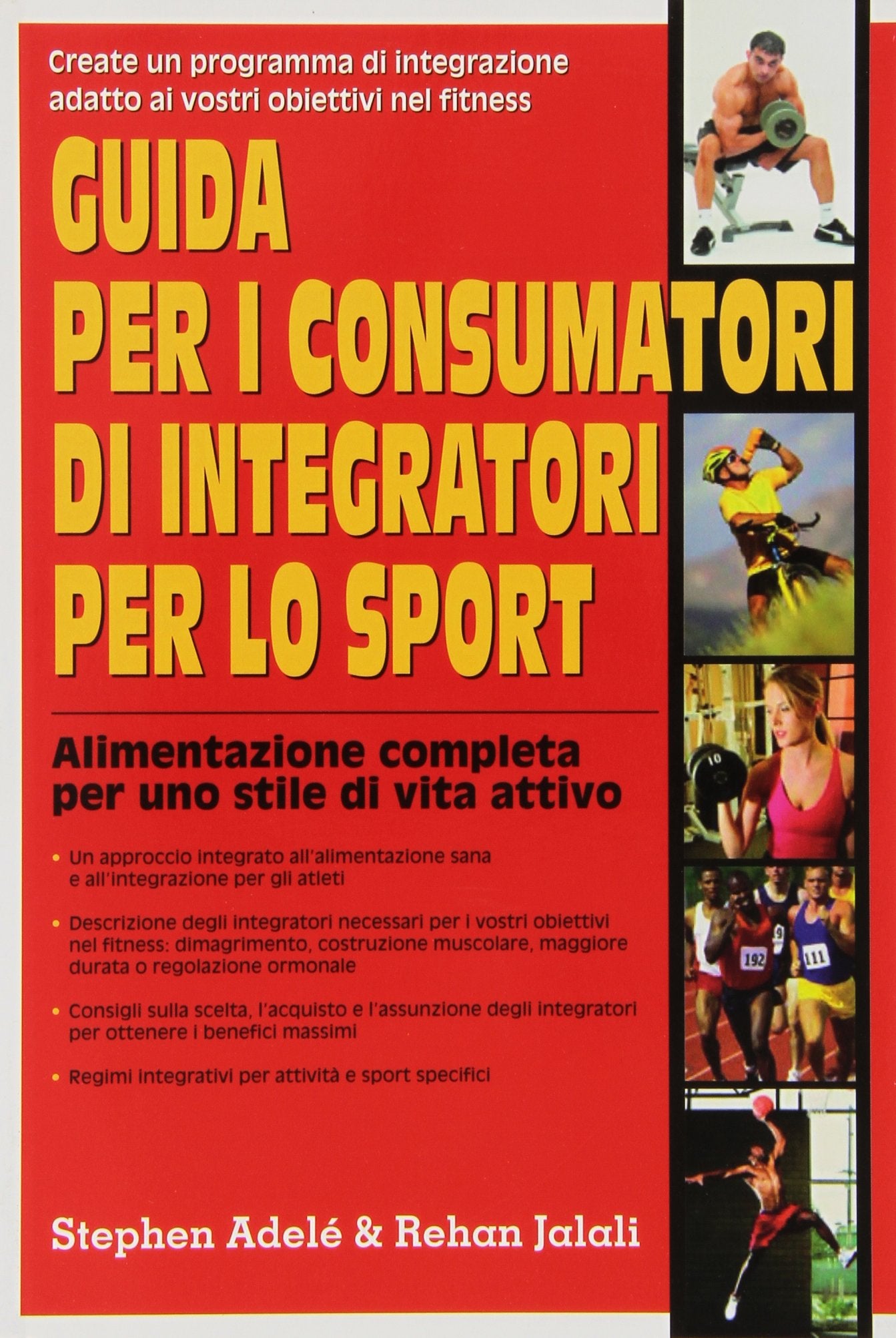 Guida per i consumatori di integratori per lo sport. Alimentazione completa per uno stile di vita attivo book