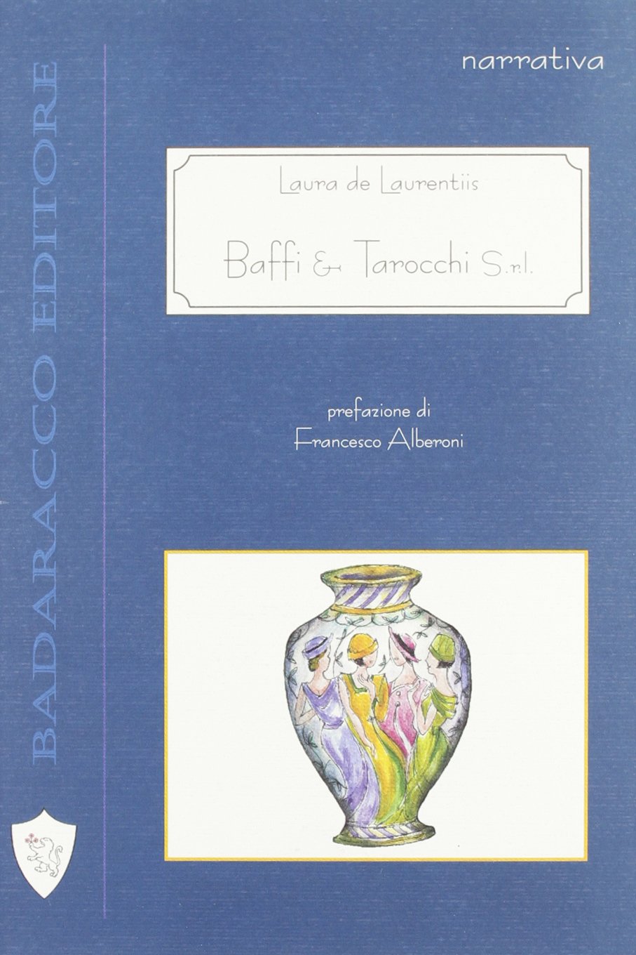 Baffi e tarocchi S.R.L. (Narrativa) Contemporary literature