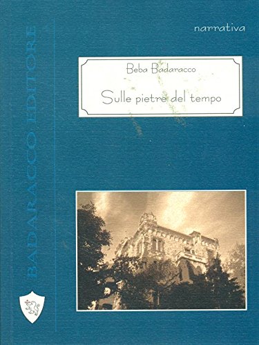 Sulle pietre del tempo (Narrativa) Contemporary literature