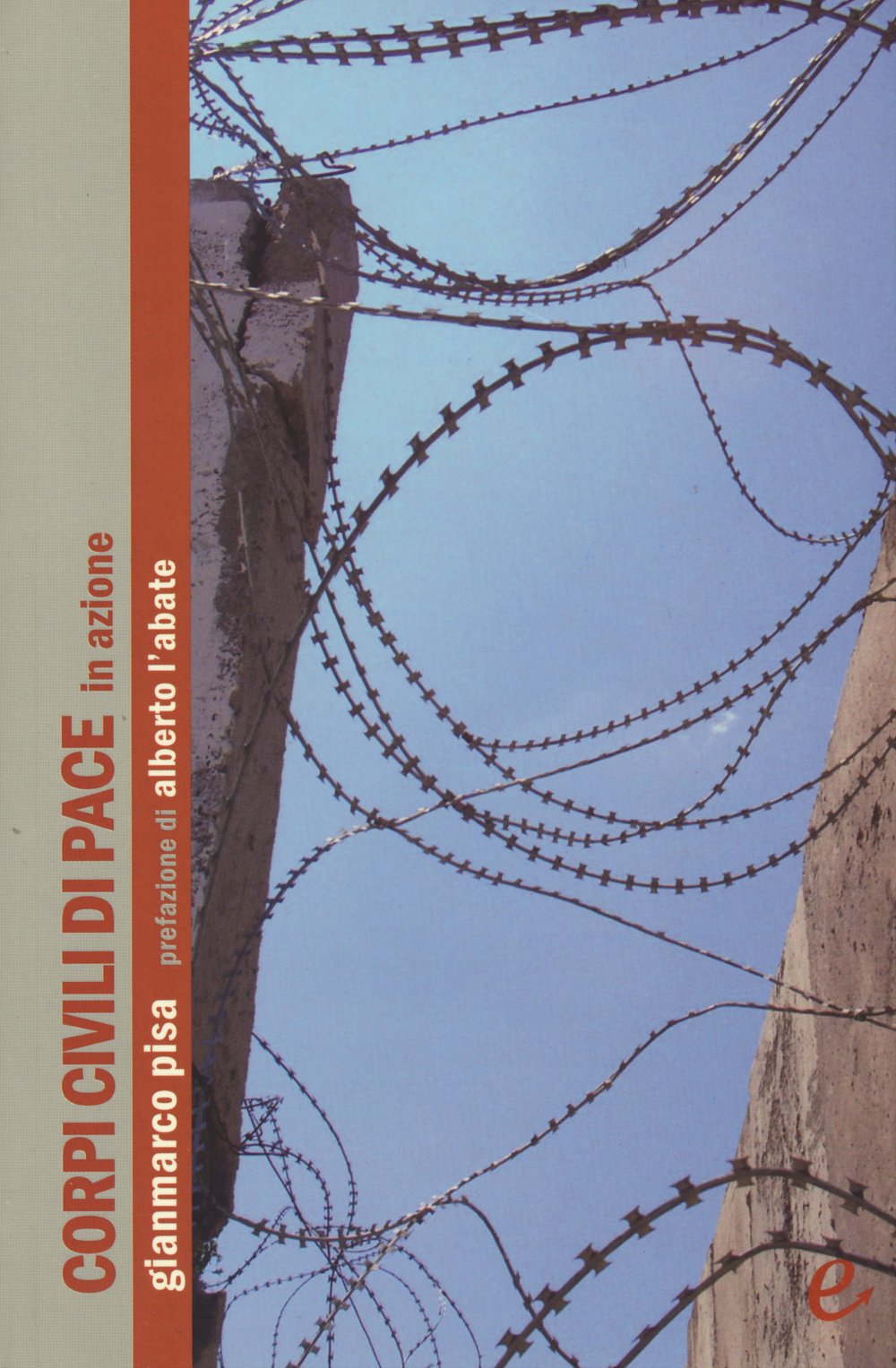 Corpi civili di pace in azione (Barbari) Social Sciences