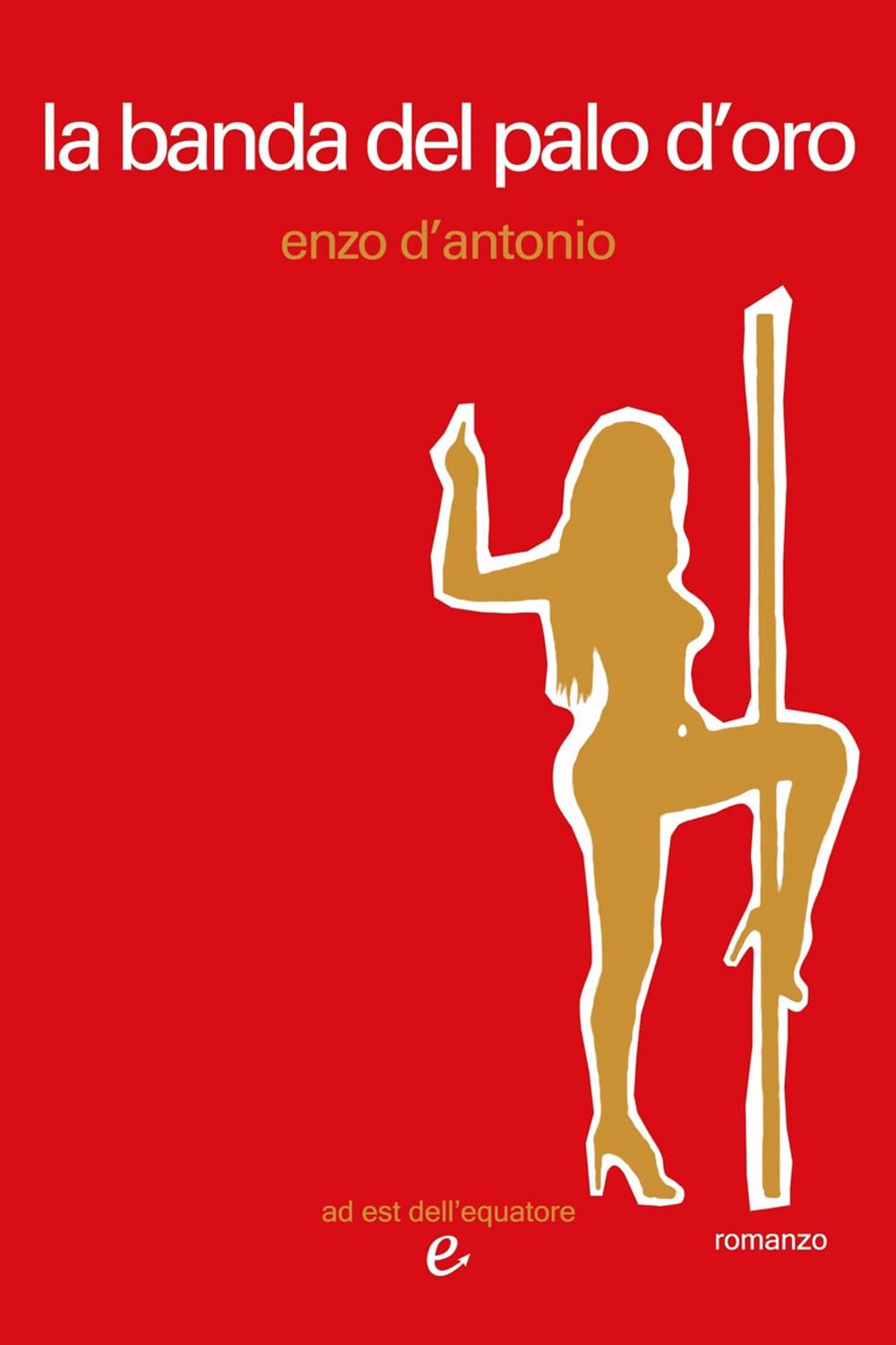 La banda del palo d'oro book