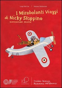 I mirabolanti viaggi di Nicky Stoppino, investigatore privato. I luoghi italiani patrimonio dell'umanità Novels & Short Stories