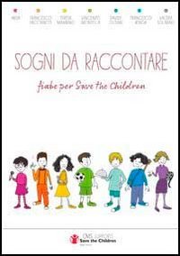 Sogni da raccontare. Fiabe per «Save the Children» book