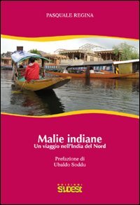 Malie indiane. Un viaggio nell'India del Nord book