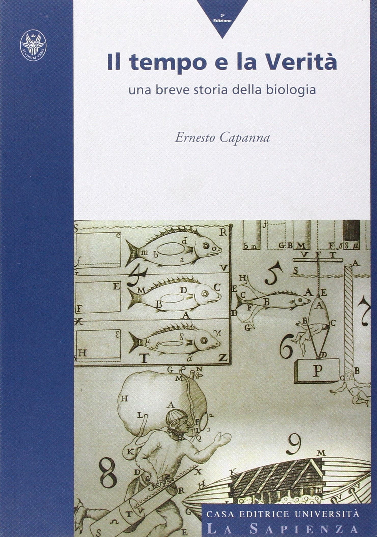 Il tempo e la verità. Una breve storia della biologia (Manuali) Business & Technology
