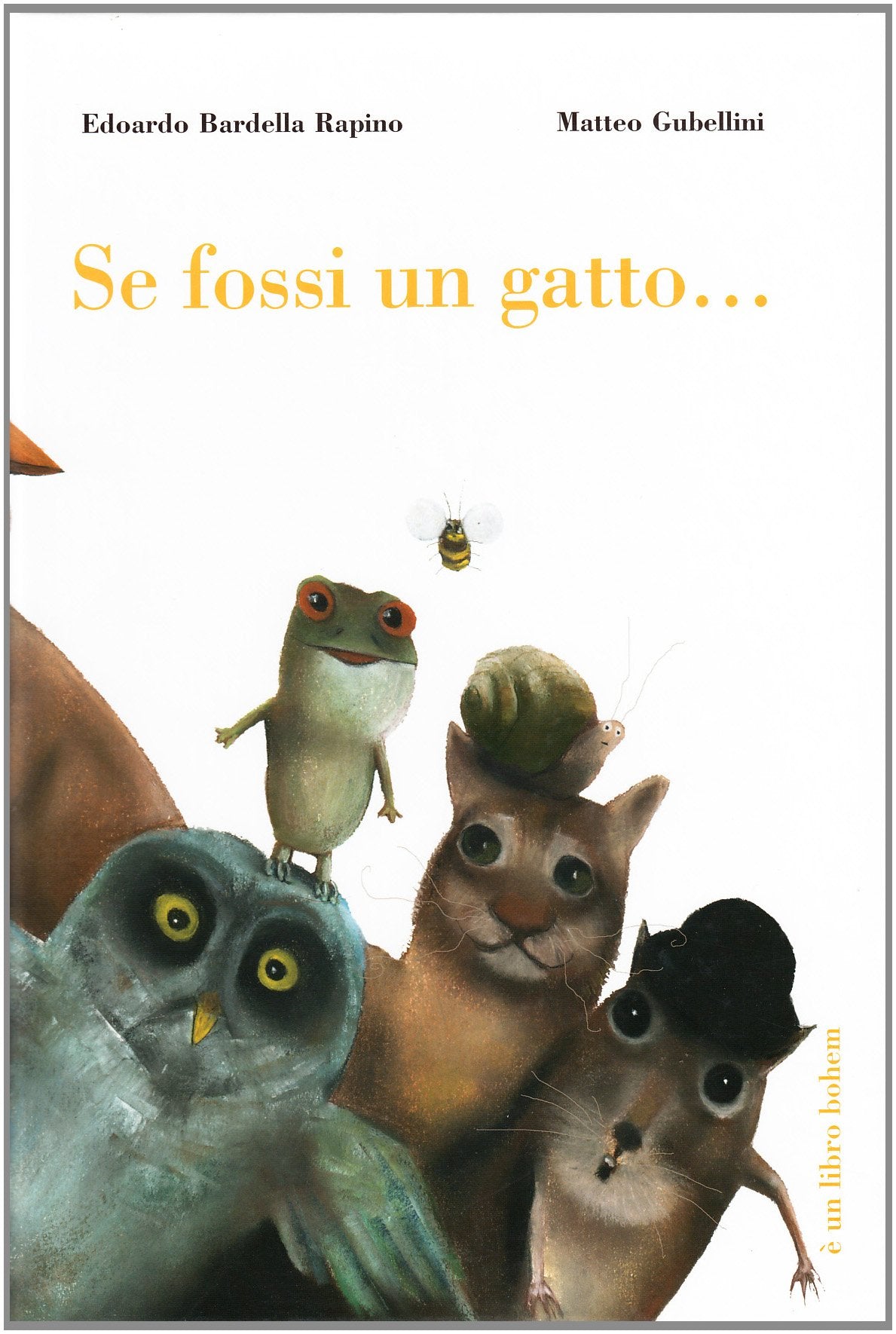 Se fossi un gatto.... Ediz. illustrata book