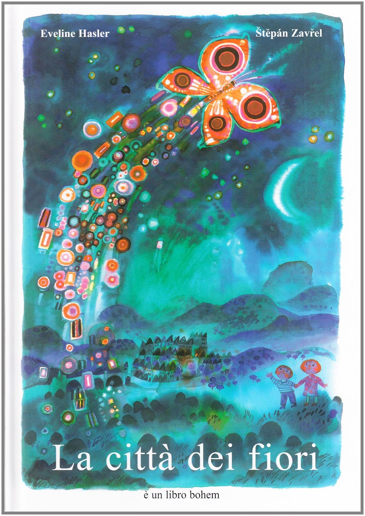 La città dei fiori. Ediz. illustrata Children's books