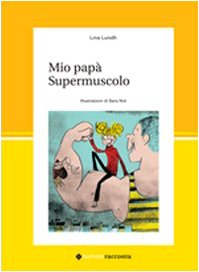 Mio papà supermuscolo (Bohemracconta) Novels & Short Stories
